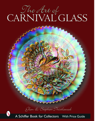 The Art of Carnival Glass - Thistlewood