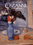 The Art of Cezanne - Harris, Nathaniel