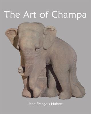 The Art Of Champa - Hubert, Jean-Franois