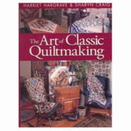 The Art of Classic Quiltmaking