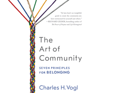 The Art of Community: Seven Principles for Belonging