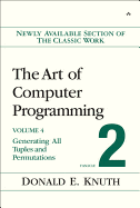 The Art of Computer Programming: Fascicle 2: Generating All Tuples and Permutations