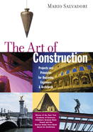 The Art of Construction: Projects and Principles for Beginning Engineers & Architects