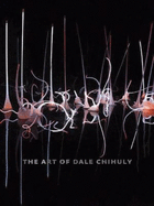 The Art of Dale Chihuly