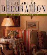 The Art of Decoration - Campbell, Nina, and Cambell, Nina