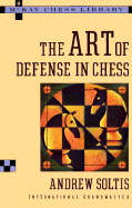 The Art of Defense in Chess - Soltis, Andy, and Random House
