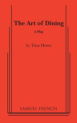 The Art of Dining - Howe, Tina