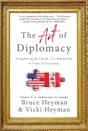 The Art of Diplomacy: Strengthening the Canada-U.S. Relationship in Times of Uncertainty