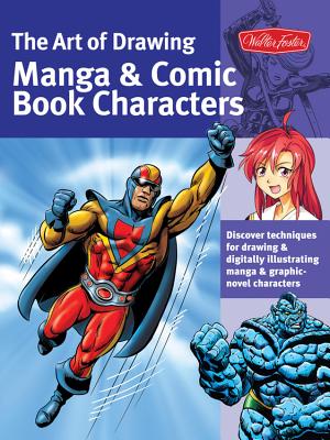 The Art of Drawing Manga & Comic Book Characters - Berry, Bob, and Lee, Jeannie