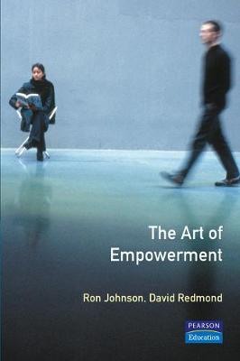 The Art of Empowerment: The Profit and Pain of Employee Involvement - Johnson, Ron