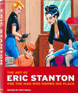 The Art of Eric Stanton. For the man who knows his place