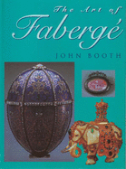 The Art of Faberge - Booth, John