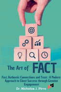 The Art of FACT