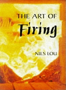 The Art of Firing