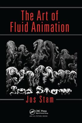 The Art of Fluid Animation - Stam, Jos