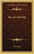 The Art Of Folly