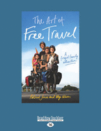 The Art of Free Travel: A Frugal Family Adventure