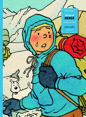 The Art of Herge Inventor of Tintin, Volume 3: 1950-1983 - Goddin, Philippe