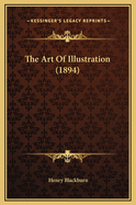 The Art of Illustration (1894)