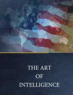 THE ART of INTELLIGENCE