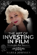 The Art of Investing in Film: Strategies for Success