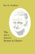 The Art of Joyce's Syntax in Ulysses
