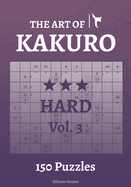 The Art of Kakuro Hard Vol.3