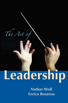 The Art of Leadership - Wolf, Notker, and Rosanna, Enrica