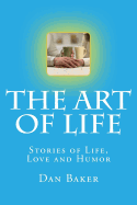The Art of Life: Stories of Life, Love and Humor