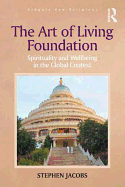 The Art of Living Foundation: Spirituality and Wellbeing in the Global Context