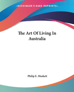 The Art Of Living In Australia