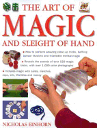 The Art of Magic: And Sleight of Hand