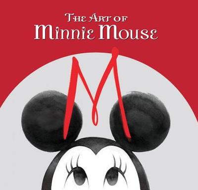 The Art of Minnie Mouse - Disney Book Group