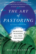 The Art of Pastoring: Ministry Without All the Answers