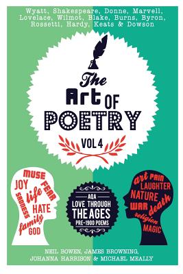 The Art of Poetry: AQA Love Poems Through the Ages - Browning, James, and Harrison, Johanna, and Meally, Michael