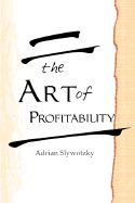 The Art of Profitability - Slywotsky, Adrian J