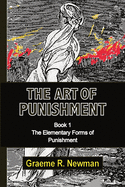 The Art of Punishment: Book 1. The Elementary Forms of Punishment