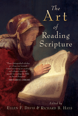 The Art of Reading Scripture - Davis, Ellen F (Editor)