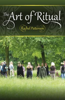 The Art of Ritual - Patterson, Rachel