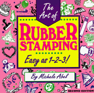 The Art of Rubber Stamping: Easy as 1-2-3!