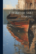 The Art of Sail-Making