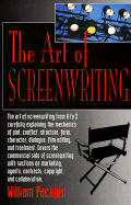 The Art of Screenwriting 2 Ed: Second Edition