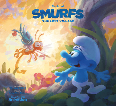 The Art of Smurfs: The Lost Village - Miller-Zarneke, Tracey, and Culliford, Vronique (Foreword by)