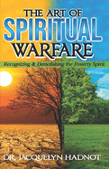 The Art of Spiritual Warfare Recognizing & Demolishing the Spirit of Poverty