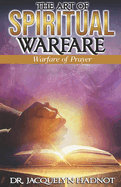 The Art of Spiritual Warfare: Warfare of Prayer