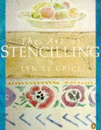The Art of Stencilling - Le Grice, Lyn