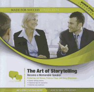 The Art of Storytelling: Become a Memorable Speaker - Made for Success, and Brown, Les (Read by), and Fripp, Patricia (Read by)