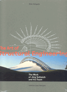 The Art of Structural Engineering: The Work of Jorg Schlaich and His Team
