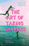 The Art of Taking Chances
