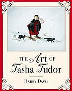 The Art of Tasha Tudor - Davis, Harry